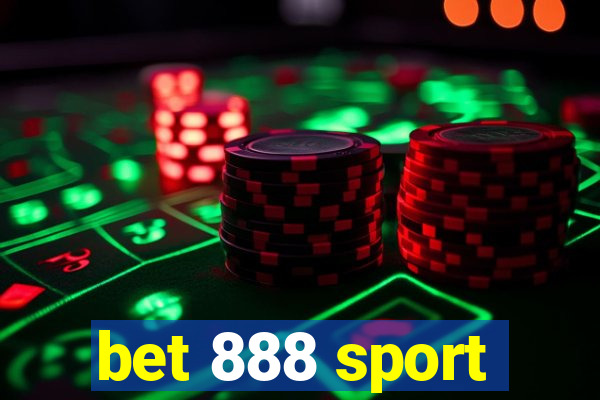 bet 888 sport